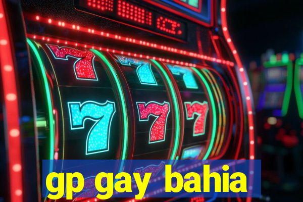 gp gay bahia